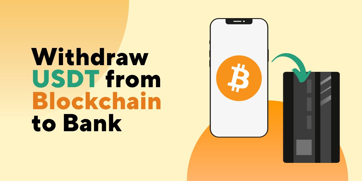 Withdraw USDT from Blockchain to Bank account