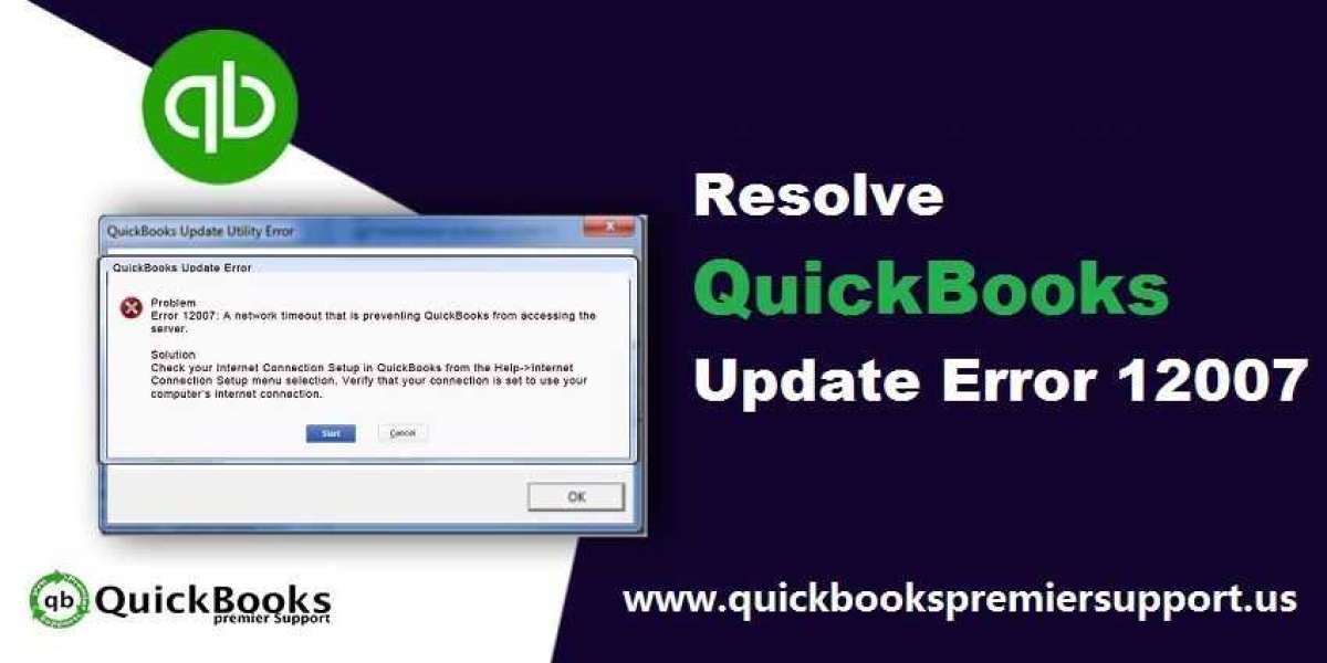 How to Troubleshoot QuickBooks Error 12007?